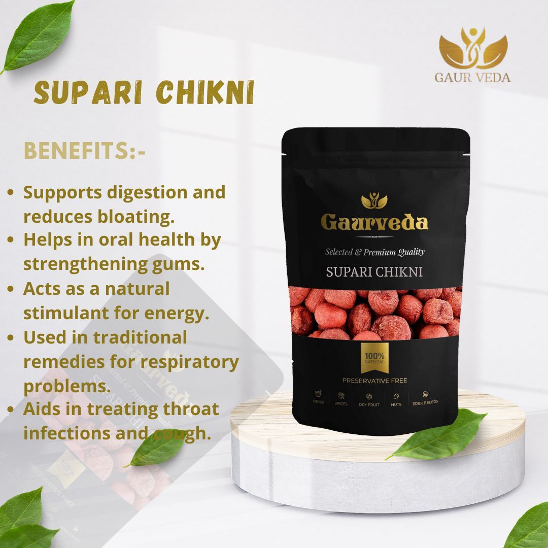 GAURVEDA Supari chikni 100% Natural & Pure | Traditional Ayurvedic Herb/Seed/Powder | Supports Wellness & Daily Health | Ideal for Herbal Remedies, 100 Grams